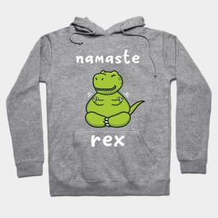 Namaste Rex Hoodie